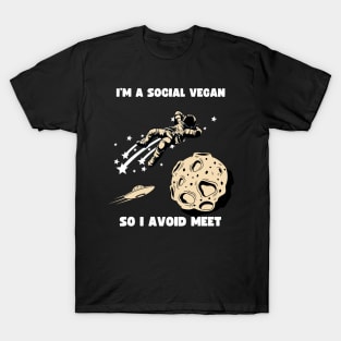 I'm Social Vegan so I Avoid Meet Funny Vegan Pun T-Shirt